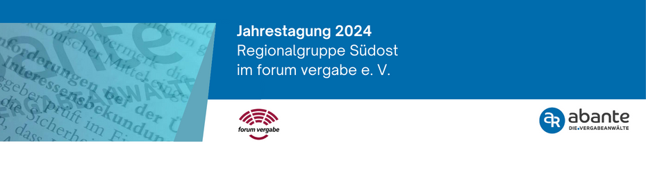 Headerbild für den Beitrag zur Jahrestagung 2024 der Regionalgruppe Südost im forum vergabe e. V.
